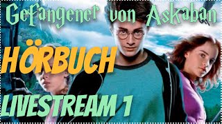 Harry Potter Hörbuch Gefangene von Askaban LIVESTREAM 1 Hörspiel Kinder Hörbuch Erwachsene podcast [upl. by Ydollem]