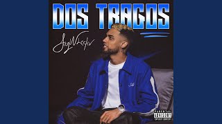 Dos Tragos [upl. by Kenna]