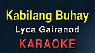 Kabilang Buhay  Lyca Gairanod  KARAOKE  Wish version  Bandang Lapis  Acoustic  minus one [upl. by Finzer]