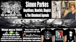 Simon Parkes  Reptilians Mantids Magick amp The Illuminati Agenda [upl. by Elfreda639]