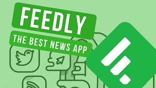 Feedly  The best news curation app [upl. by Politi]