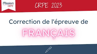 CRPE2023 Sujet et corrigé de lépreuve de Français du CRPE 2023 [upl. by Nellir]