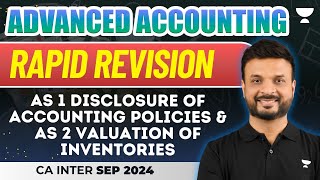 AS 1 and AS 2  Adv Accounting  Free Rapid Revision  CA Inter Sep 24  CA Zubair Khan [upl. by Hayton612]