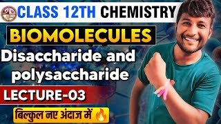 L03 Disaccharide and polysaccharide  12th chemistry jac board  Carbohydrates chemistry [upl. by Kenon244]