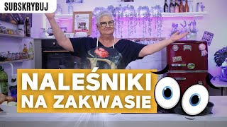 NALEŚNIKI NA ZAKWASIE Z ŻURKU [upl. by Collier22]