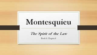 Core 201 Montesquieu quotSpirit of the Lawquot [upl. by Gibbeon]