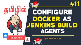 Configure Docker Container as Jenkins Build Agents  Jenkins Tutorial in Tamil [upl. by Uria]