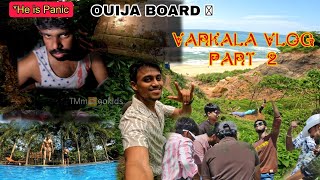 ☠️Ouija went wrong ☠️  Varkala Vlog Part 2  🥲varkalakerala 90skidsvlog blogger vlogs [upl. by Nolyd]