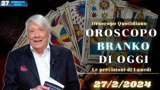 Oroscopo oggi di Branko 2722024  Le previsioni segno per segno [upl. by Natala]