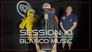 Qarma Sessions  Session 10 with BLANCO MUSIC [upl. by Yetty]