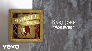 Kari Jobe  Forever Lyric VideoLive [upl. by Idaline]