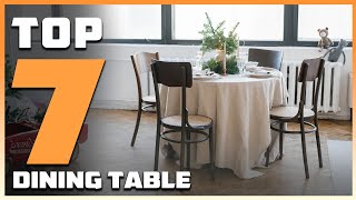 7 Best Dining Tables for Modern and Classic Interiors [upl. by Helene]