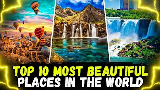 Top 10 Most Beautiful Places In The World [upl. by Morena259]