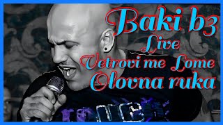 BAKI B3  VETROVI ME LOME  Dzej  amp  OLOVNA RUKA  Live [upl. by Okimuy]