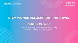 SW ASSOCIATION – INITIATIVES  STEM Women Congress Madrid 2024 [upl. by Aidroc702]