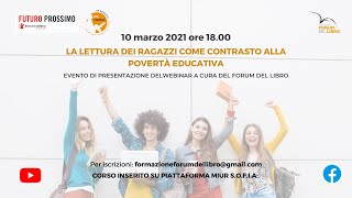 La lettura dei ragazzi come contrasto alla povertà educativa  Presentazione del webinar [upl. by Nirtiak]