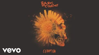 Barns Courtney  Champion Official Audio [upl. by Shanney933]