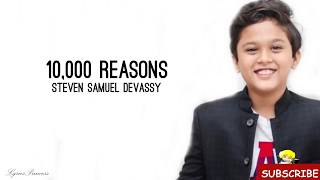 10000 Reasons  Song By Matt Redman  Ft Steven Samuel Devassy Lyrics [upl. by Chloe]