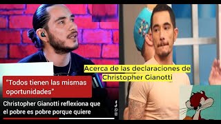 Sobre Christopher Gianotti quottodos tenemos las mismas oportunidadesquot el pobre es pobre porque quiere [upl. by Hussein76]