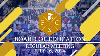 Forsyth County Schools Board of Education Regular Meeting  July 16 2024 [upl. by Lussi]