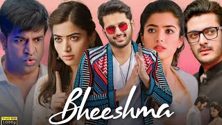 Bheeshma Full Movie Hindi  Nithiin  Rashmika Mandanna  Review And Details [upl. by Ainirtac]