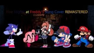 Five Nights at Freddys 1 Song but the 68 Cast Sing It REMASTERED FNF Cover [upl. by Sholom]