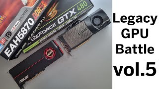 GeForce GTX 480 vs Radeon HD 5870  Legacy GPU Battle vol5 [upl. by Oterol687]