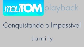 Conquistando o impossível Campeão vencedor  Jamily  Playback  TOM PARA HOMENS [upl. by Inger]