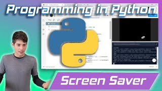 Learn to Program a Screen Saver in Python [upl. by Damas]