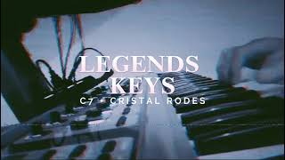 LEGENDS KEYS C7  CRISTAL RODES  ESPONTÂNEO [upl. by Valli]