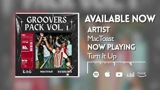 MacToast  Turn It Up Official Audio [upl. by Milka]