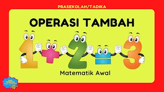 OPERASI TAMBAH  PRASEKOLAH  MATEMATIK AWAL [upl. by Lindy]