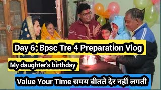 Day 6 Bpsc Tre 4 Preparation Vlog 😀🎯 Value Your Time 🎯📚 [upl. by Yendyc]