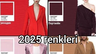 Trend renkler moda da en çok kullanılıcak renkler 2025 [upl. by Ybur]