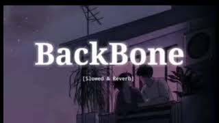 BackBone  Slowed amp Reverb  Harrdy Sandhu [upl. by Obidiah]