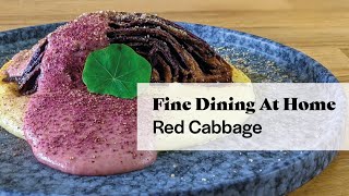 Fine Dining at Home  Red Cabbage Pommes Aligot Gherkin Juice Sabayon Bonito Fake Bacon Recipe [upl. by Yeleak]