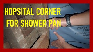 How To Make a Hospital Corner For a Shower Pan [upl. by Bonnice]