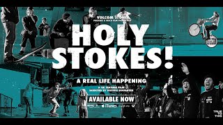 Volcom Presents Holy Stokes A Real Life Happening  Full Movie  Volcom Skateboarding [upl. by Llemej]