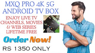 MXQ PRO 4K 5G 2GB Ram 16GB ROM Android TV Box with Live TV Channels Movies amp Web Series [upl. by Edmondo]