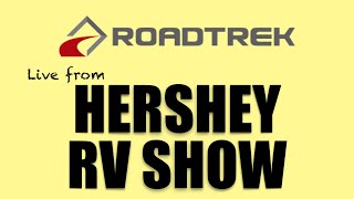 LIVE from HERSHEY RV SHOW at ROADTREK Display [upl. by Anivram]