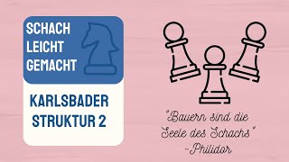 Karlsbader Struktur 2  schwarze Pläne  Bauernstrukturen [upl. by Clara]