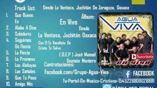 Agua Viva  quotEn Vivo Desde La Ventosa Juchitan Oaxacaquot Cd Completo Vol 1 Música Tropical Cristiana [upl. by Clabo999]