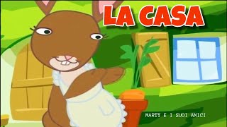 LA CASA Era una casa molto carina  Marty e i suoi amici  Canzoni Per Bambini [upl. by Lajet442]