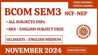 BCOM SEM3 NCFNEP IMP QUESTIONS  NOVEMBER 2024  VNSGU  UCSEFULL CLASS [upl. by Accebor29]