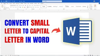 How To Convert Small Letter To Capital Letter In Microsoft Word [upl. by Rafiq]