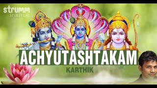 Achyutashtakam  Karthik  Full song with lyrics [upl. by Edrea]