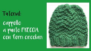 CAPPELLO PUNTO FRECCIA CHEVRON Tutorial con ferri circolari [upl. by Calypso]