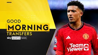 LIVE  Dortmund interested in signing Jadon Sancho  Good Morning Transfers [upl. by Verdha]