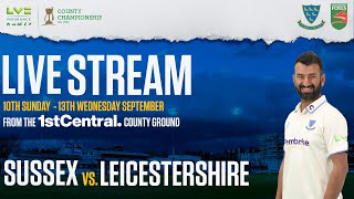 Sussex vs Leicestershire Live🔴  LV County Championship  Final Day [upl. by Gula599]