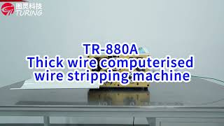 TR880A Coarse Wire Computerised Stripping Machine [upl. by Etteloiv278]